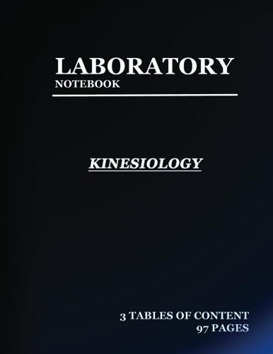 lab notebook for Kinesiology: Laboratory Notebook for Science Graduate Student Researchers: 97 Pages | 3 tables of contents pages (1 to 93) | Quad ruled Grid | 8.5 x 11 inches