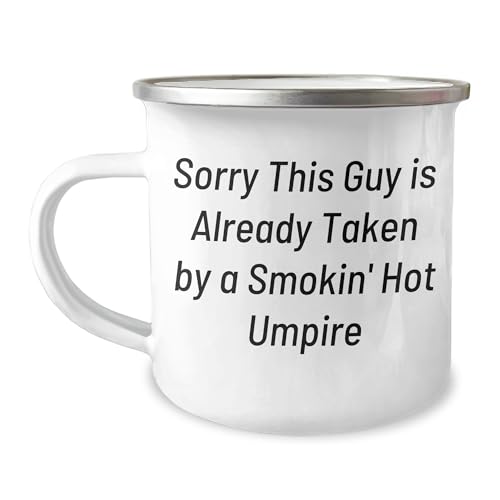 Campfire Umpire's Smokin' Hot Gift, Sorry This Guy Is Already Taken, 12 oz Stainless Steel Camping Mug for Umpire, Umpire Gifts, Birthday Unique Gifts from Family, Friends