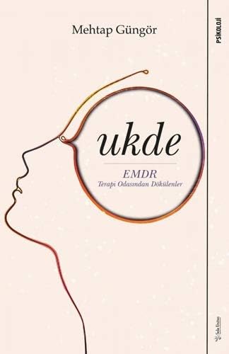 Ukde: EMDR- Terapi Odasından Dökülenler