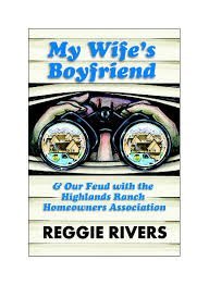 Paperback My Wife's Boyfriend & Our Feud with the Highlands Ranch Homeowners Association Book