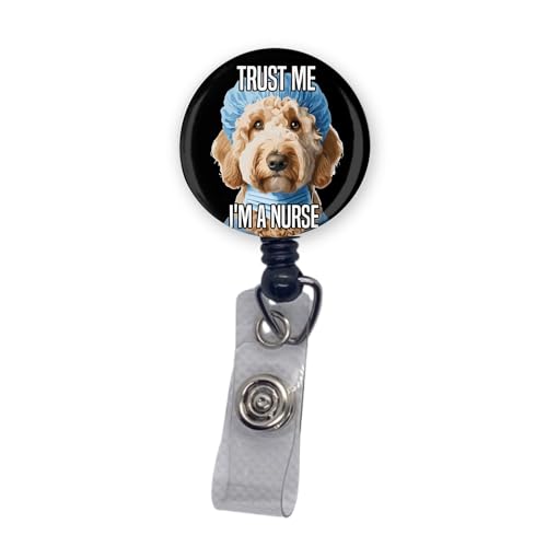 Funny Goldendoodle Trust Me I'm A Nurse Swivel Alligator Clip Badge Reel ID Holder