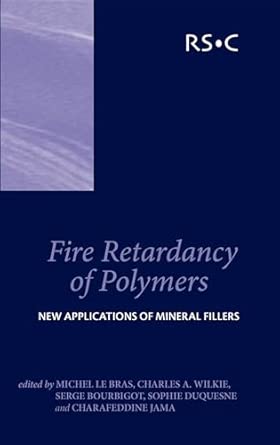 Fire Retardancy of Polymers: New Applications of Mineral Fillers Fire Retardancy of Polymers: New Applications of Mineral Fillers book cover