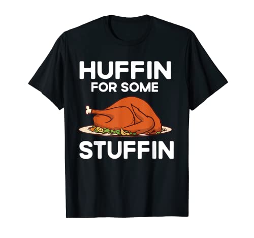 Huffin Para Algún Stuffin Turquía Bendito Agradecido Acción de Gracias Camiseta