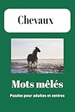  Livre de mots mêlés sur les chevaux: Mots mêlés faciles à lire sur les chevaux, l\'équitation, les courses hippiques et plus encore 6*9, 110 pages ... les jours fériés et les moments de détente.