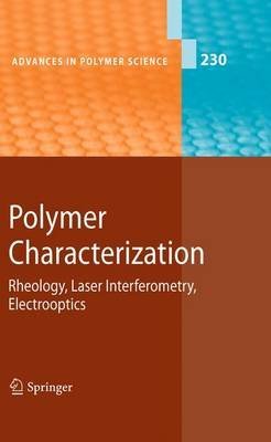 [(Polymer Characterization : Rheology, Laser Interferometry, Electrooptics)] [Edited by Karel Dusek ] published on (October, 2012)