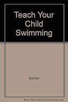 Teach Your Child Swimming 0860190226 Book Cover
