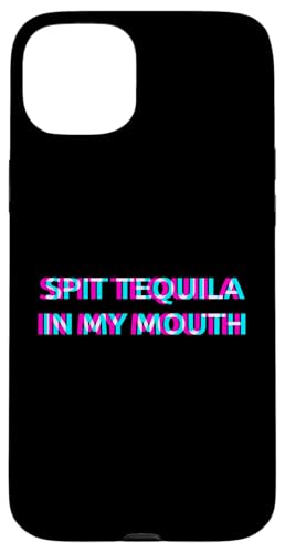 Spit Tequila In My Mouth Aesthetic Rave Party Cinco de Mayo �X�}�z�P�[�X iPhone 15 Plus �p