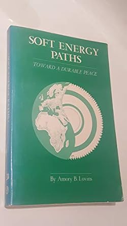 Soft Energy Paths: Towards a Durable Peace