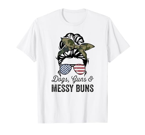 Armes à feu et chignons désordonnés pour femmes – Funny Pro Gun Dog Lover T-Shirt
