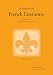 A Survey of French Literature, Vol. 4: The 19th Century (French Edition)