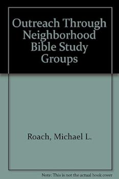 Paperback Outreach Through Neighborhood Bible Study Groups Book