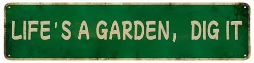 Vintage Metal Tin Sign LIFE’S A GARDEN, DIG IT. Retro Wall Decor for Home, Cafe, and Garden - Aluminum Sign for Men & Women 16x6 inch