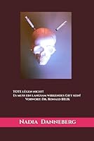 TOTE lügen nicht! Es muss ein langsam wirkendes Gift sein! (German Edition) B0F5WXF4KG Book Cover