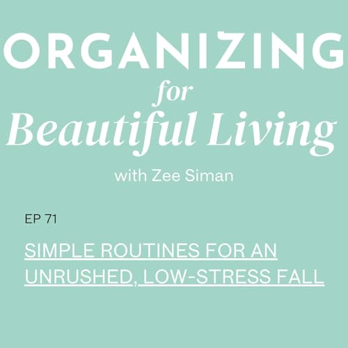 Page de couverture de 071. Simple Routines for an Unrushed, Low-Stress Fall