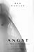 ANGST: Kurzgeschichtenband