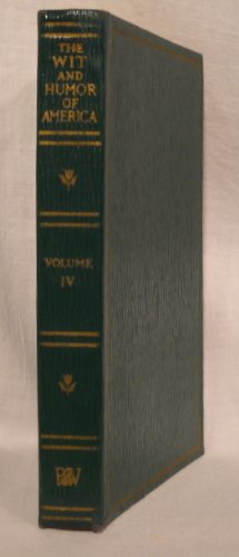 The Wit and Humor of America, Volume IV B000GLGNS6 Book Cover