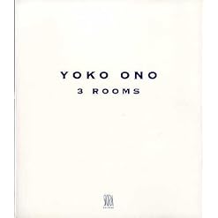 Yoko Ono. 3 Rooms - Les Beatles, Paul McCartney, John Lennon, RIngo Starr, George Harrison
