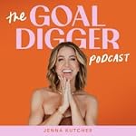 Cover of The Goal Digger Podcast | Top Business and Marketing Podcast for Creatives, Entrepreneurs, and Women in Business