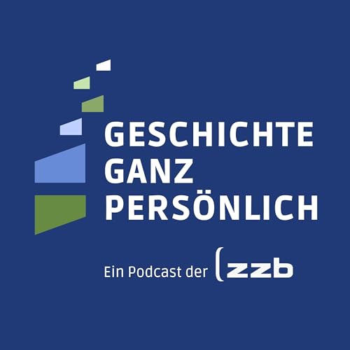 Geschichte ganz persönlich Podcast By ZeitZeugenBörse e.V. cover art