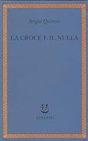 La croce e il nulla 8845920577 Book Cover