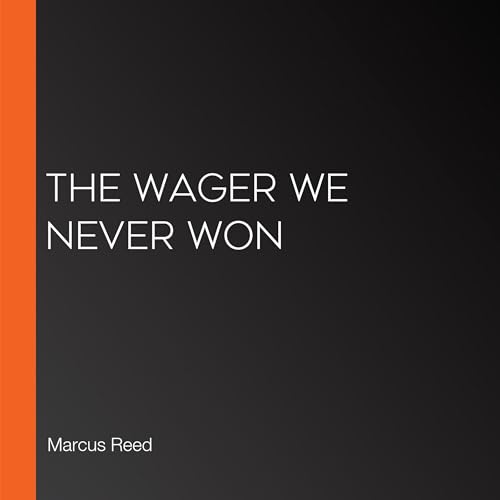 Page de couverture de The Wager We Never Won