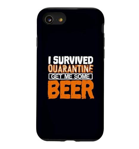 I Survived Quarantine Get me Some Beer Drinking Fans�f�U�C�� �X�}�z�P�[�X iPhone SE (2020) / 7 / 8 �p