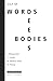 Words, Deeds, Bodies: L. Wittgenstein, J.L. Austin, M. Merleau-Ponty and M. Polanyi (Value Inquiry Book Series, 341)