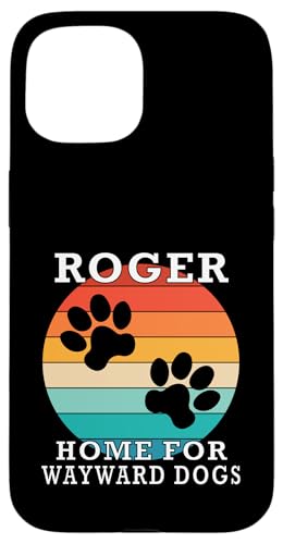 Roger Home For Wayward Dogs �t�@�~���[�l�[�� �X�}�z�P�[�X iPhone 15 �p