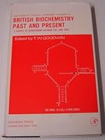 British Biochemistry: Past and Present (Biochemical Society Symposia) 0122898605 Book Cover