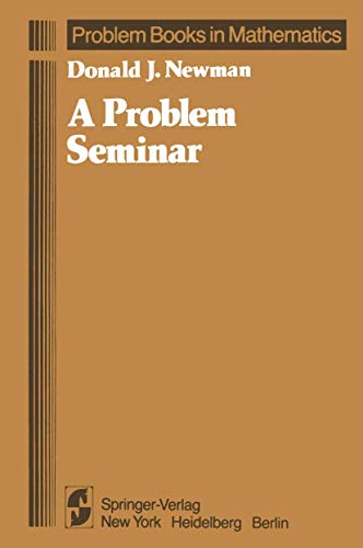 A Problem Seminar (Problem Books in Mathematics) view 2