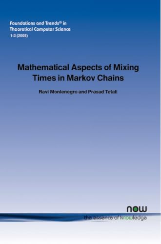 Mathematical Aspects of Mixing Times in Markov Chains (Foundations and Trends(r) in Theoretical Computer Science)