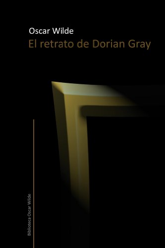 El retrato de Dorian Gray (Anotado) (Biblioteca Oscar Wilde)