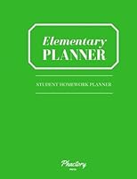 Elementary Planner: Student Homework Planner- Green 154847200X Book Cover