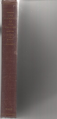 The elements of Old English; Elementary Grammar... [Unknown] B000UZOQSW Book Cover