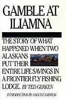 Gamble at Iliamna 0945771002 Book Cover