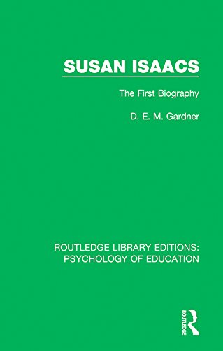 Susan Isaacs: The First Biography (Routledge Library Editions: Psychology of Education)