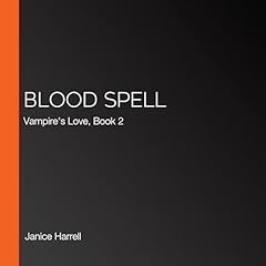 Blood Spell Audiobook By Janice Harrell cover art