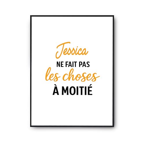 Affiche Jessica ne fait pas les choses a moitie poster deco salon humour