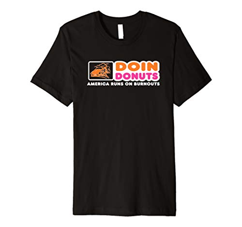 Doin Donuts - Funny Burnout Racing Car Enthusiast / Car Guy Premium T-Shirt