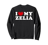 I Love My Zelia, I Heart My Zelia Sweatshirt