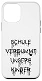 Hülle für iPhone 12 mini Schule verdummt unsere Kinder - Elternrat
