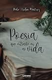 Poesía que entraste en mi vida: 01