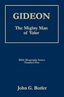 Gideon: The Mighty Man of Valor B004MC5C1O Book Cover