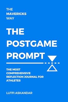 Paperback THE POSTGAME PROMPT: THE MOST COMPREHENSIVE REFLECTION JOURNAL FOR ATHLETES Book