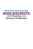 Effective Practice for Adolescents with Reading and Literacy Challenges