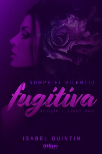 Rompe el silencio: Volume 1 (FUGITIVA)
