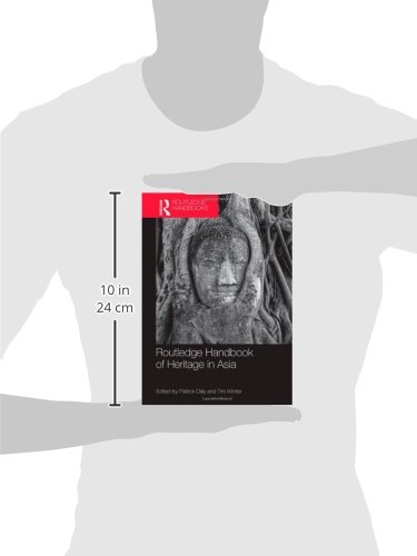 Routledge Handbook of Heritage in Asia