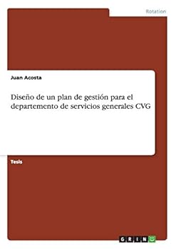 Paperback Diseño de un plan de gestión para el departemento de servicios generales CVG [Spanish] Book