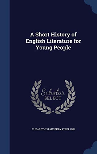A Short History of English Literature for Young... 1298981352 Book Cover