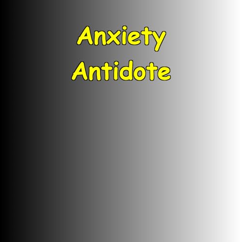 『Anxiety Antidote | Daily Stress Relief』のカバーアート